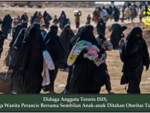 Diduga Anggota Teroris ISIS, Tiga Wanita Perancis Bersama Sembilan Anak-anak Ditahan Otoritas Turki